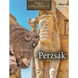 Nagy civilizációk - Perzsák