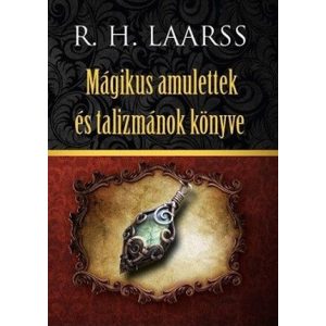 Mágikus amulettek és talizmánok könyve