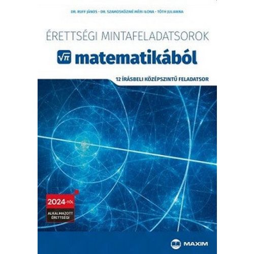 Érettségi mintafeladatsorok matematikából -12 írásbeli középszintű feladatsor - 2024-től érvényes