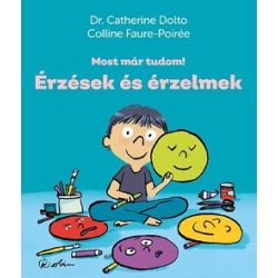 Érzések és érzelmek - Most már tudom!