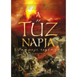 A tűz napja - Pompeji regénye