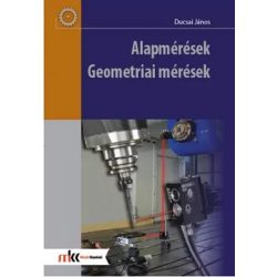 Alapmérések. Geometriai mérések