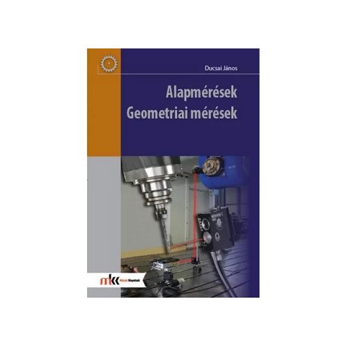 Alapmérések. Geometriai mérések