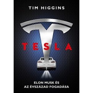 Tesla - Elon Musk és az évszázad fogadása