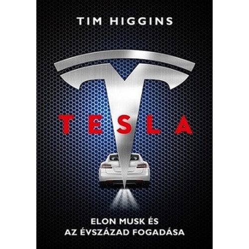 Tesla - Elon Musk és az évszázad fogadása