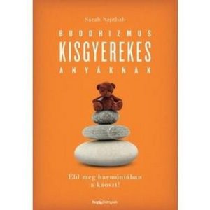 Buddhizmus kisgyerekes anyáknak