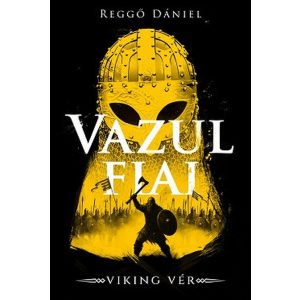 Viking vér - Vazul fiai