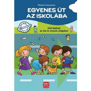 Egyenes út az iskolába - Első lépések az írás és olvasás világában - Gyakorlófüzet nagycsoportosok számára