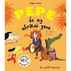Pepe és az afrikai zene - Kis zenélő könyveim