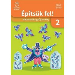  Építsük fel! Matematika gyűjtemény 2. osztály