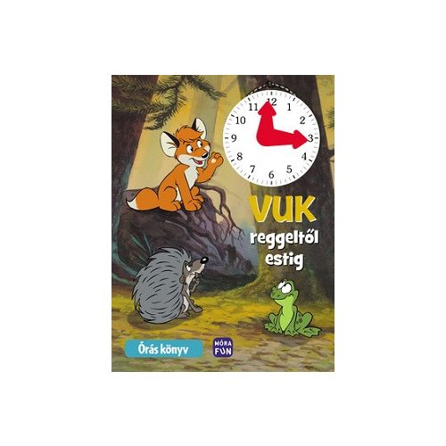 Vuk reggeltől estig - Órás könyv