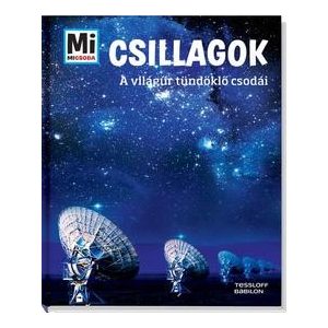 Csillagok - Az égbolt fénylő csodái