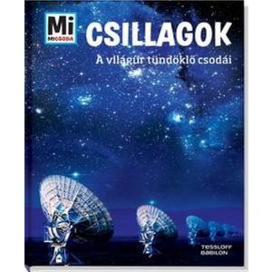 Csillagok - Az égbolt fénylő csodái