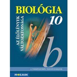 Biológia 10. - Az élőlények változatossága MS-2641