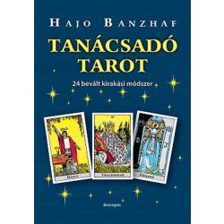Tanácsadó Tarot - 24 bevált kirakási módszer