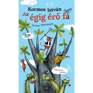 Az égig érő fa - Verses népmesék