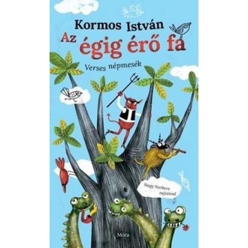 Az égig érő fa - Verses népmesék