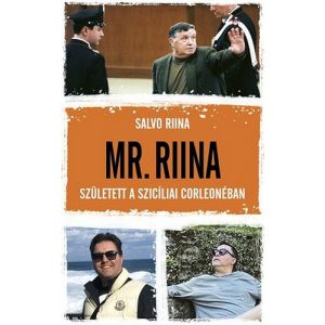 Mr. Riina - Született a szicíliai Corleonéban