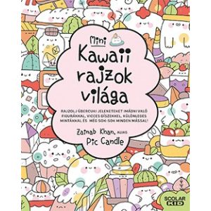 Kawaii rajzok világa - Mini - Rajzolj übercuki jeleneteket imádni való figurákkal, vicces díszekkel, különleges mintákkal