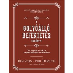   A golyóálló befektetés kiskönyve - Mit tegyünk és mit ne megtakarításaink védelmében