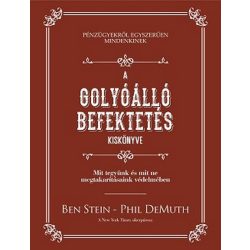   A golyóálló befektetés kiskönyve - Mit tegyünk és mit ne megtakarításaink védelmében