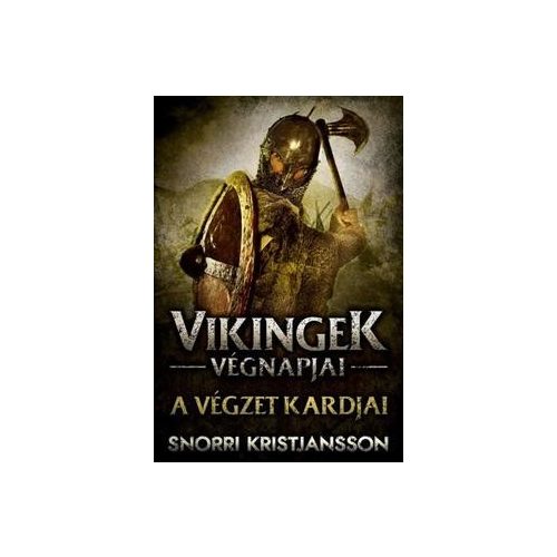 A végzet kardjai - Vikingek végnapjai I.