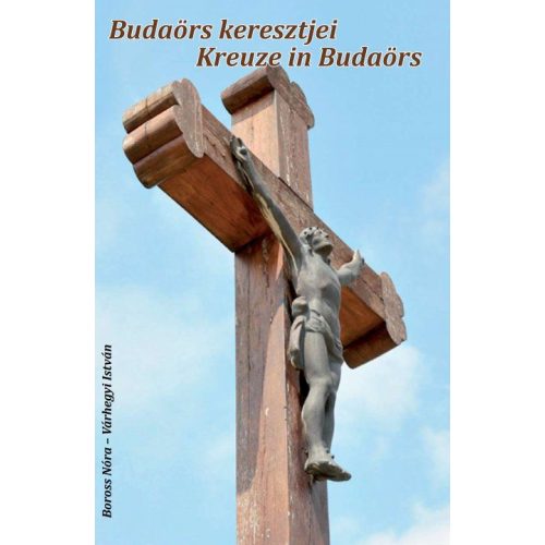 Budaörs keresztjei - Kreuze is Budaörs