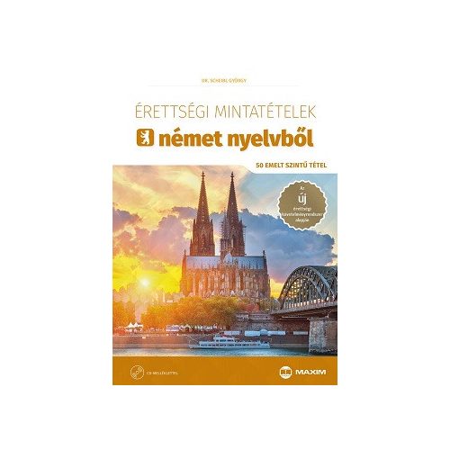 Érettségi mintatételek német nyelvből (50 emelt szintű tétel) CD-melléklettel