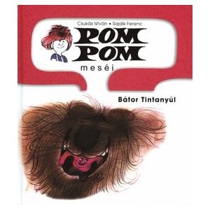 Pom Pom meséi 4. - Bátor Tintanyúl