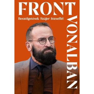 Frontvonalban - Beszélgetések Szájer Józseffel