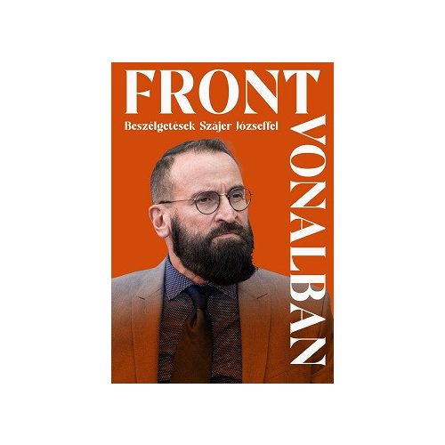 Frontvonalban - Beszélgetések Szájer Józseffel