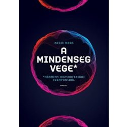 A mindenség vége (mármint asztrofizikai szempontból)