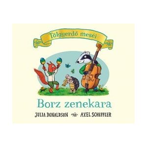 Borz zenekara - Tölgyerdő meséi