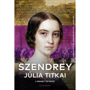 A nemzet özvegye - Szendrey Júlia titkai