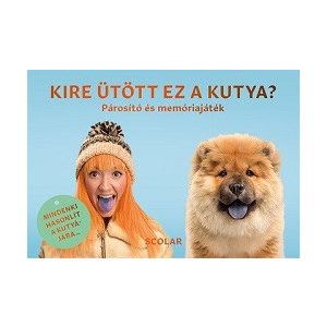 Kire ütött ez a kutya? - Párosító és memóriajáték