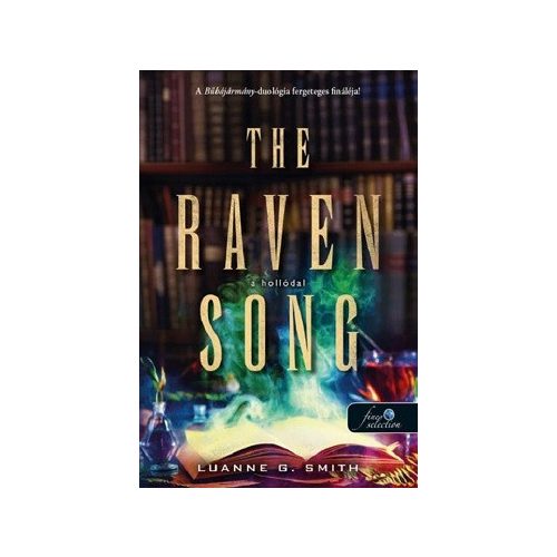 The Raven Song - A hollódal - Bűbájármány 2.