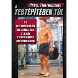 A testépítésen túl