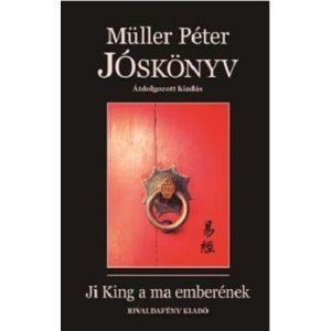 Jóskönyv - Ji King a ma emberének