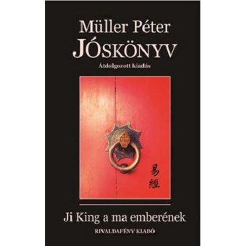 Jóskönyv - Ji King a ma emberének