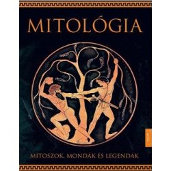 Mitológia - Mítoszok, mondák és legendák