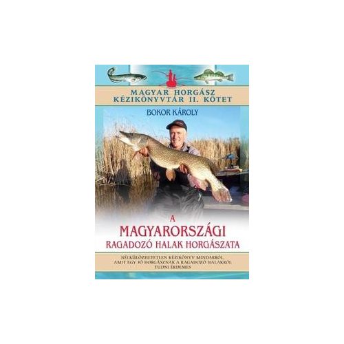 A magyarországi ragadozó halak horgászata