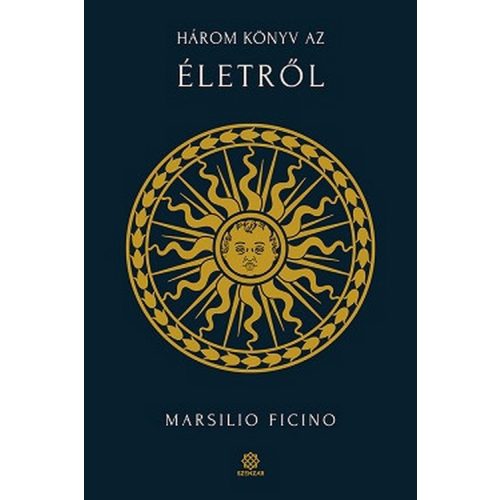Három könyv az életről - BIBLIOTHECA HERMETICA