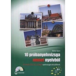   10 próbanyelvvizsga német nyelvből B1 szintű nyelvvizsgára készülőknek + CD