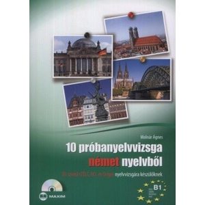 10 próbanyelvvizsga német nyelvből B1 szintű nyelvvizsgára készülőknek + CD
