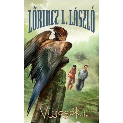 Vijjogók I-II.