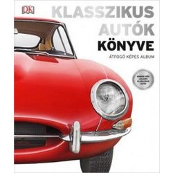 Klasszikus autók könyve - Átfogó képes album