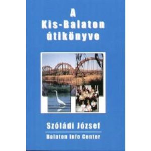 A Kis-Balaton útikönyve