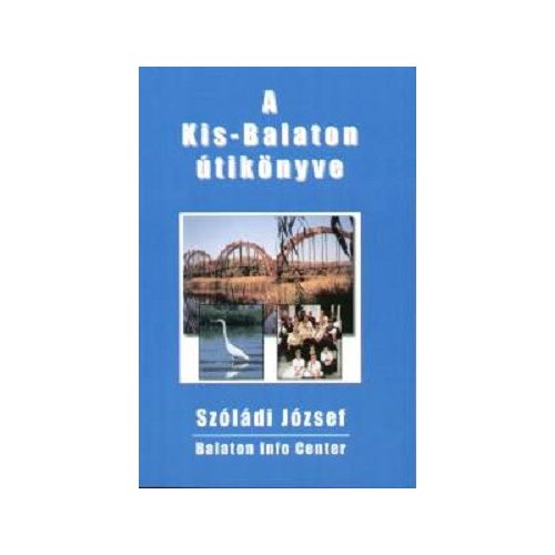 A Kis-Balaton útikönyve