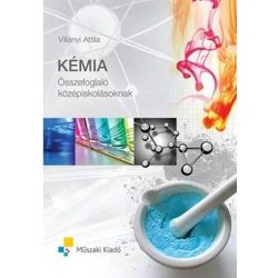 KÉMIA - Összefoglaló Középiskolásoknak