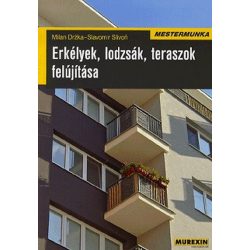 Erkélyek, lodzsák, teraszok felújítása /Mestermunka